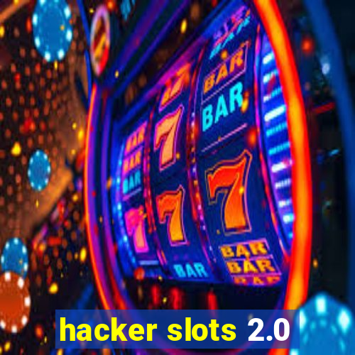 hacker slots 2.0